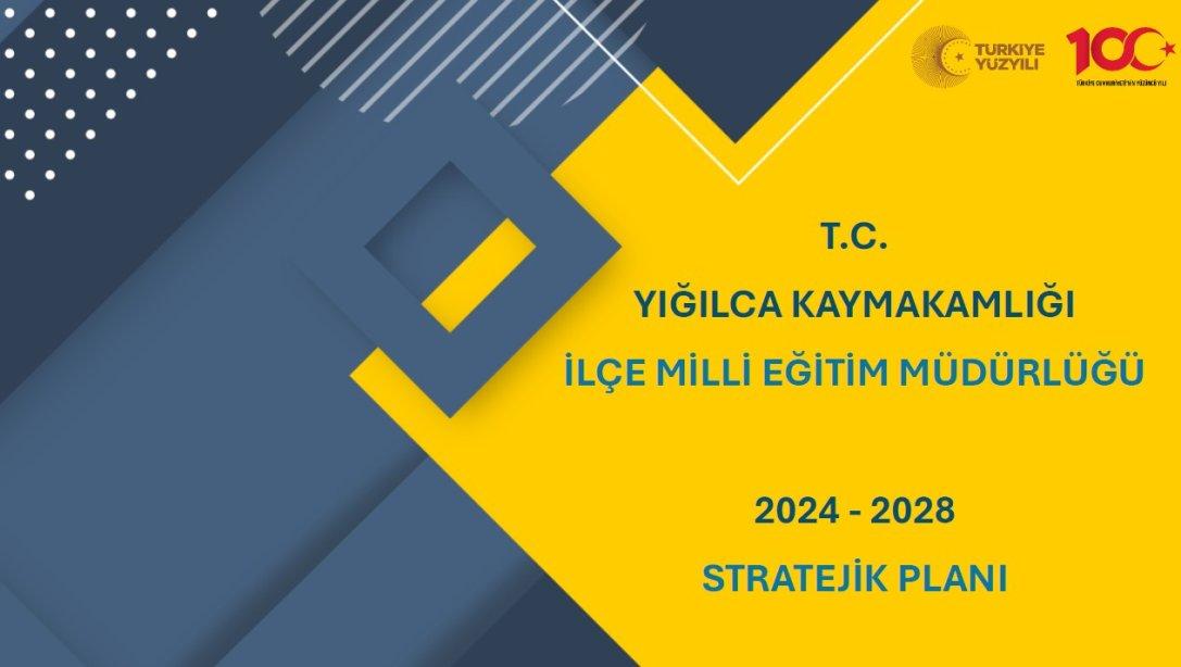 İlçe Milli Eğitim Müdürlüğümüzün 2024-2028 Stratejik Planı Yayınladı.